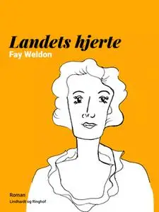 «Landets hjerte» by Fay Weldon