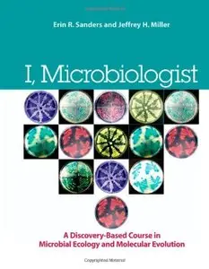 I, Microbiologist: a Discovery-Based Undergraduate Research Course in Microbial Ecology and Molecular Evolution