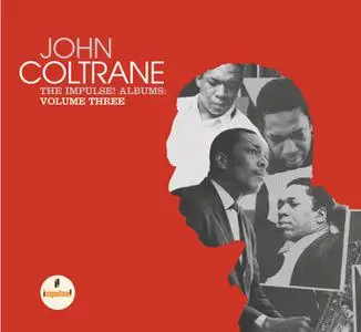 John Coltrane - The Impulse! Albums: Volume Three (2009) (5CD Box set) {Impulse!}