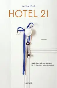 Senta Rich - Hotel 21