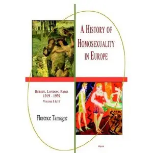 History Of Homosexuality In Europe, 1919-1939 (Repost)