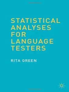 Statistical Analyses for Language Testers (repost)