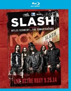 Slash, Myles Kennedy & The Conspirators - Live At The Roxy (2015) Blu-ray