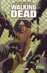 Walking Dead - Tome 06 -  Vengeance