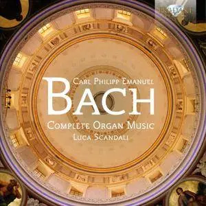 Luca Scandali - C.P.E. Bach: Complete Organ Music (2014)