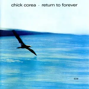 Chick Corea - Return To Forever (1972) {ECM 1022}