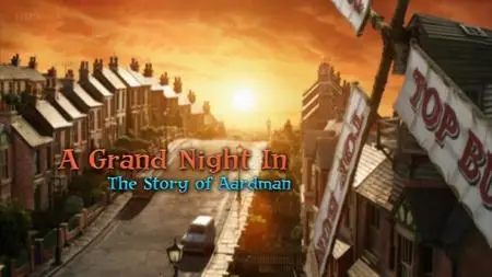 BBC - A Grand Night In: The Story of Aardman (2015)