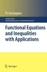 Functional Equations and Inequalities with Applications (Repost)