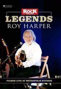 Roy Harper - Classic Rock Legends (2011) Repost