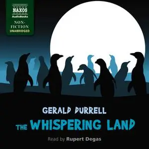 «The Whispering Land» by Gerald Durrell