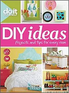 Better Homes and Gardens Do It Yourself: DIY Ideas (Repost)