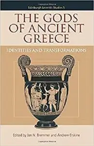 The Gods of Ancient Greece: Identities and Transformations