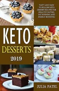 «Keto Desserts» by Julia Patel