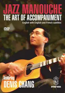 Jazz Manouche - The Art of Accompaniment featuring Denis Chang (Repost)