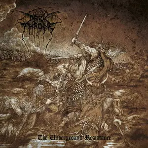 Darkthrone - The Underground Resistance (2013)