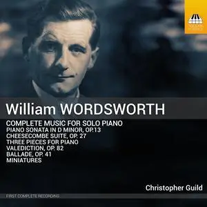 Christopher Guild - William Wordsworth: Complete Music for Solo Piano (2023) [Official Digital Download 24/192]