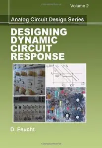 Designing Dynamic Circuit Response (Analog Circuit Design 2)  