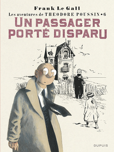 Les Aventures de Théodore Poussin - Tome 6 - Un passager porté disparu