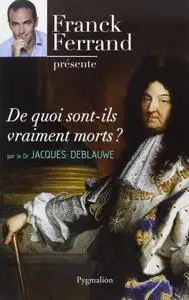 Jacques Deblauwe, "De quoi sont-ils vraiment morts ?"