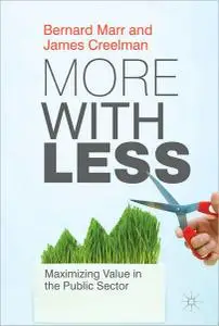 More with Less: Maximizing Value in the Public Sector