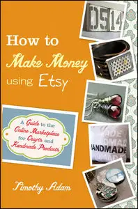 How to Make Money Using Etsy (repost)