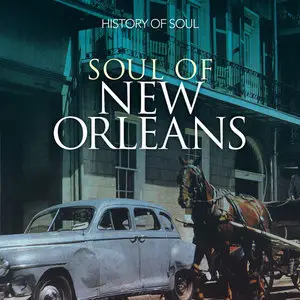 V.A. - Soul of New Orleans 1958-1962 (2013)