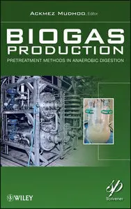 Biogas Production: Pretreatment Methods in Anaerobic Digestion (Repost)