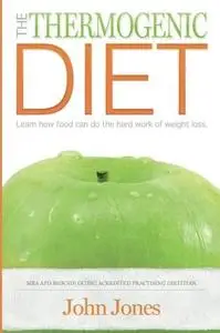 The Thermogenic Diet: Learn how food can do the hard work of weight loss (repost)