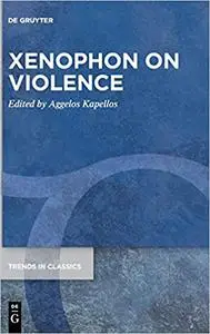 Xenophon on Violence