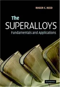 The Superalloys: Fundamentals and Applications (Repost)