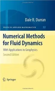 Numerical Methods for Fluid Dynamics: With Applications to Geophysics (2nd edition)