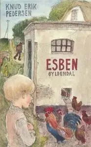 «Esben. Læst af forfatteren.» by Knud Erik Pedersen