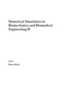 Numerical Simulation in Biomechanics and Biomedical Engineering-II