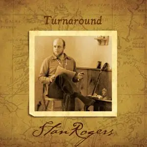 Stan Rogers - Turnaround (1978/2018) [Official Digital Download 24/96]