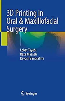 3D Printing in Oral & Maxillofacial Surgery