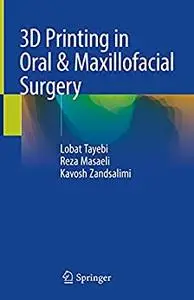 3D Printing in Oral & Maxillofacial Surgery