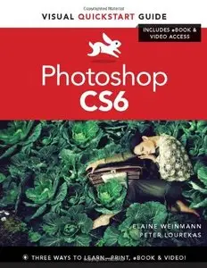 Photoshop CS6: Visual Quickstart Guide (Repost)