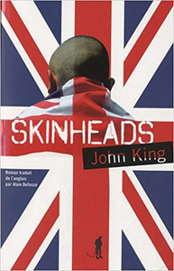 Skinheads - John King