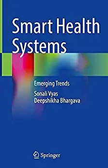 Smart Health Systems: Emerging Trends
