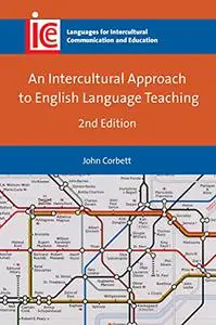 An Intercultural Approach to English Language Teaching, 2nd Edition