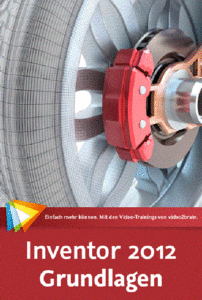 Autodesk Inventor 2012 – Grundlagen