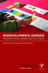 Neurodevelopmental Disorders: Research challenges and solutions (Repost)