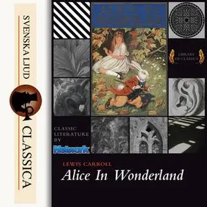 «Alice in Wonderland» by Lewis Carroll