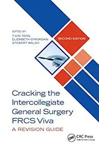 Cracking the Intercollegiate General Surgery FRCS Viva 2e: A Revision Guide 2nd Edition