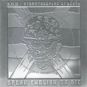 S.O.D. - Speak English Or Die (1985) {1987 unremastered CD and 1999 Platinum Edition} **[RE-UP]**