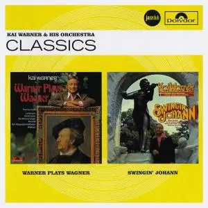 Kai Warner - Warner Plays Wagner (1971) & Swingin' Johann (1975) [Reissue 2012]