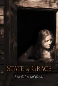 «State of Grace» by Sandra Moran