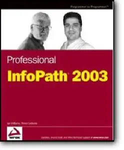 Ian Williams, Pierre Greborio, «Professional InfoPath 2003»