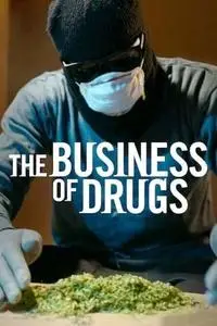 The Business of Drugs S01E06