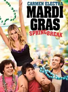 Mardi Gras: Spring Break / Мальчишник в Новом Орлеане (2011) [ReUp]